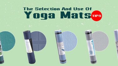 The Selection and Use of Yoga Mats