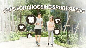 《5 Tips for Choosing Sportswear》