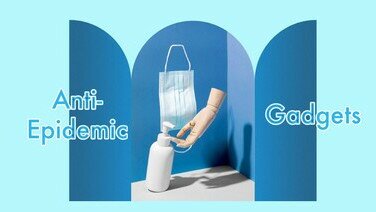 《Anti-Epidemic Gadgets: 7 Selection Criteria for Face Masks and Hand Sanitizers》