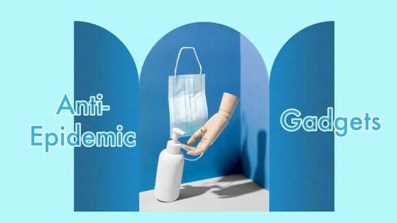 《Anti-Epidemic Gadgets: 7 Selection Criteria for Face Masks and Hand Sanitizers》