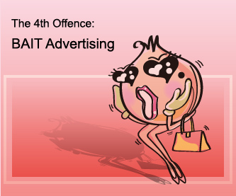 The 4th Offence: Bait Advertising